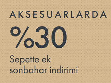 Seçili Aksesuarlarda Sepette Ek %30 Sonbahar İndirimi