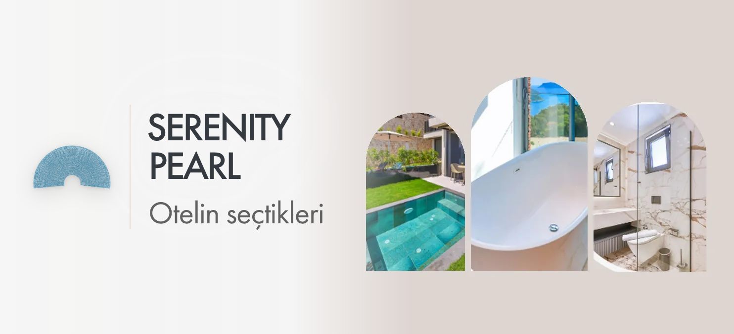 Serenity Pearl Otel'in Seçimleri